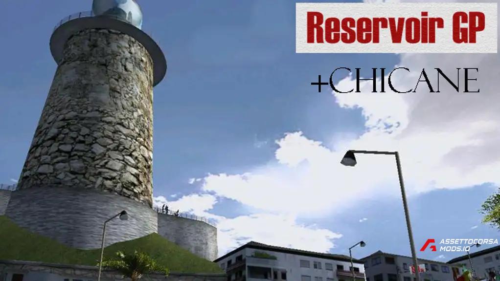 Reservoir Chicane