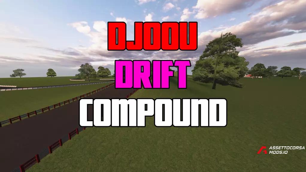 Djoou Drift Compound